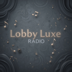 Lobby Luxe Radio