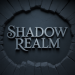 Shadow Realm