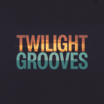 Twilight Grooves