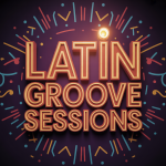 Latin Groove Sessions