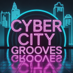 Cyber City Grooves