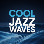 Cool Jazz Waves