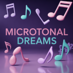 Microtonal Dreams