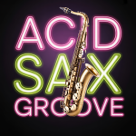 Acid Sax Groove
