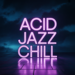 Acid Jazz Chill