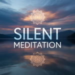 Silent Meditation