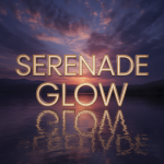Serenade Glow