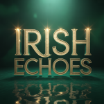 Irish Echoes