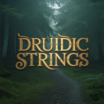 Druidic Strings