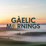 Gaelic Mornings