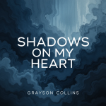 Shadows on My Heart
