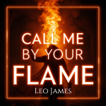 Call Me by Your Flame