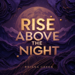 Rise Above the Night