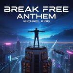 Break Free Anthem