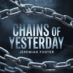 Chains of Yesterday