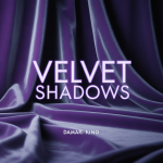 Velvet Shadows