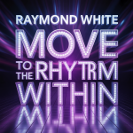 Move To The Rhythm Within