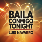Baila Conmigo Tonight