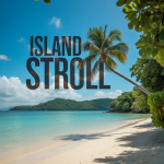 Island Stroll