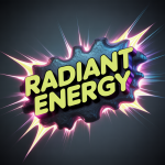 Radiant Energy
