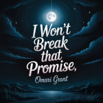 I Won’t Break That Promise