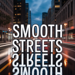 Smooth Streets