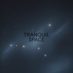 Tranquil Space