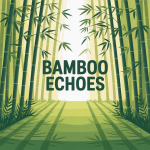 Bamboo Echoes