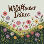 Wildflower Dance