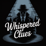 Whispered Clues