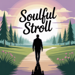 Soulful Stroll