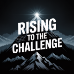 Rising to the Challenge