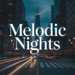Melodic Nights