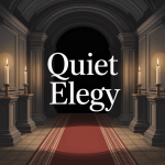 Quiet Elegy