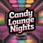 Candy Lounge Nights