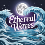 Ethereal Waves