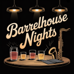 Barrelhouse Nights
