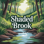 Shaded Brook