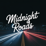Midnight Roads