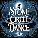 Stone Circle Dance