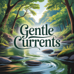 Gentle Currents