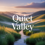 Quiet Valley