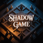 Shadow Game