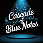 Cascade of Blue Notes