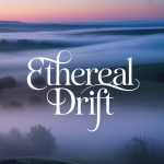 Ethereal Drift