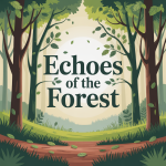 Echoes of the Forest