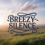 Breezy Silence