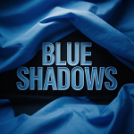 Blue Shadows
