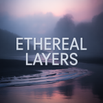 Ethereal Layers