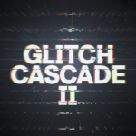 Glitch Cascade II